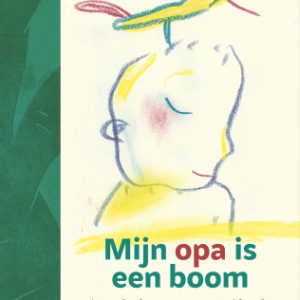 mijn opa is een boom