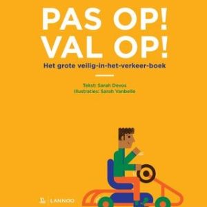 Pas op! Val op!