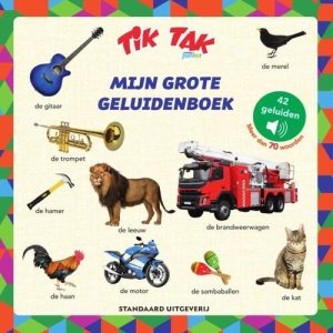 Tik Tak – Mijn grote geluidenboek