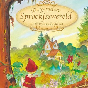 De wondere sprookjeswereld van Grimm en Andersen