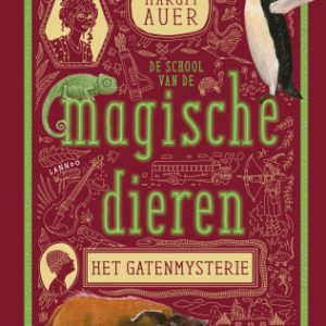 De school van de magische dieren – Het gatenmysterie