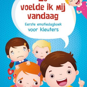 Zo voelde ik mij vandaag – Eerste emotiedagboek voor kleuters