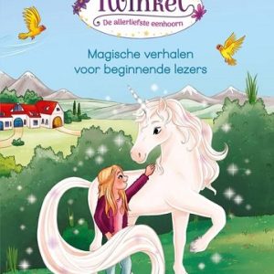 Magische verhalen: Twinkel De allerliefste eenhoorn