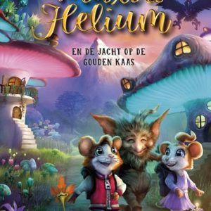 Maxi & Helium en de jacht op de gouden kaas