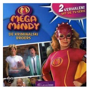 Mega Mindy – De Kriminalski Broers