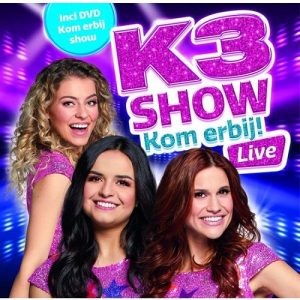 K3 – Show Kom erbij! Live (CD + DVD)