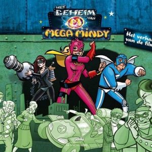 Mega Mindy – Het geheim van Mega Mindy